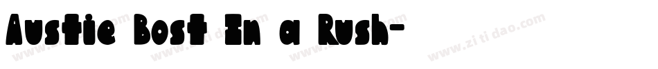 Austie Bost In a Rush字体转换
